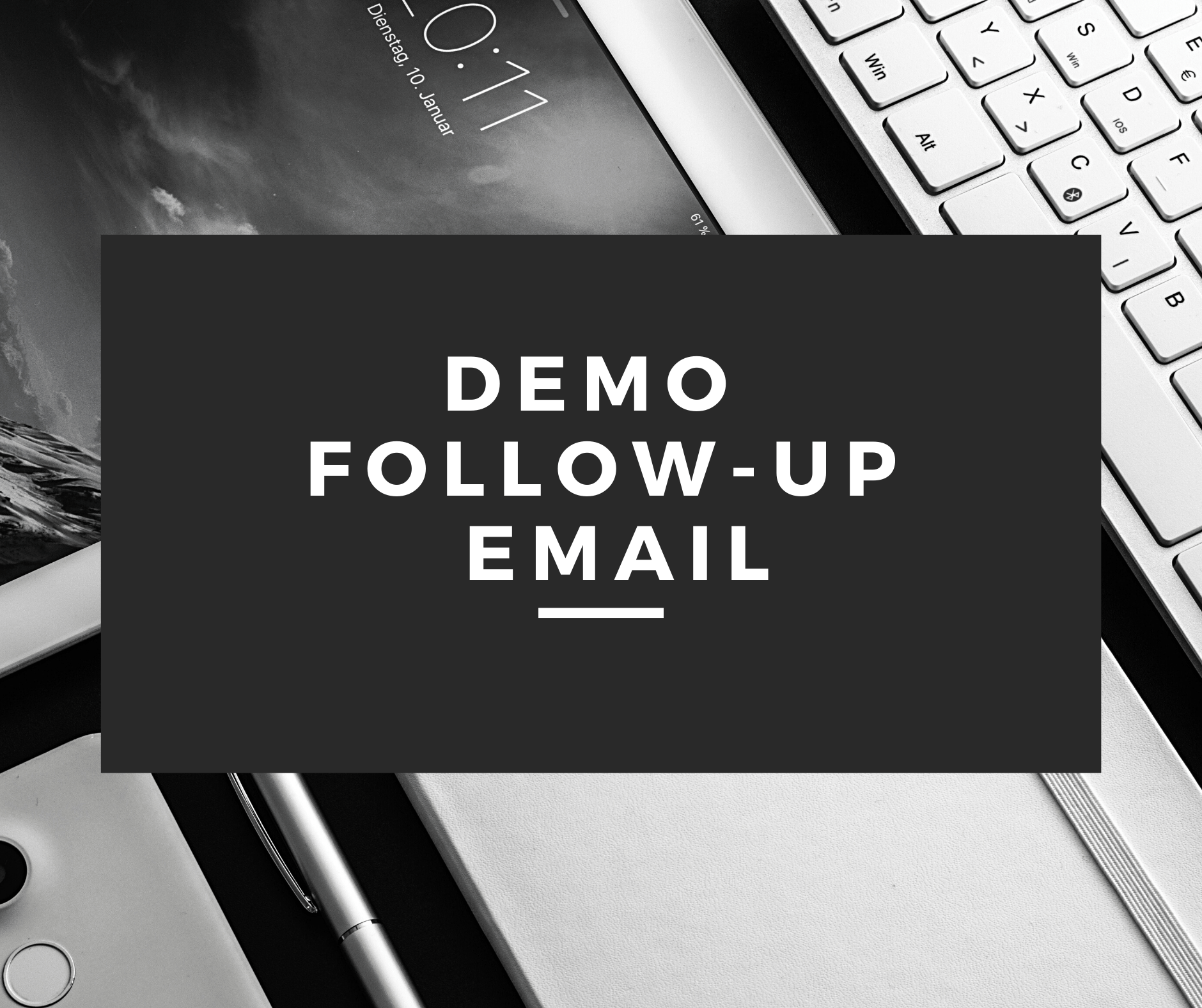 How to Write a Killer Demo FollowUp Email